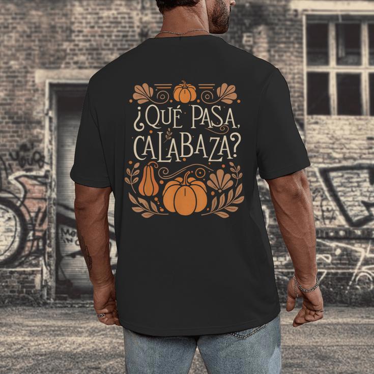 Que Pasa Calabaza Shirt Spanish Teacher Men's Back Print T-Shirt, funny design