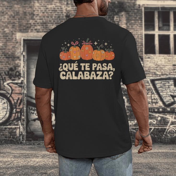 Que Pasa Calabaza Spanish Teacher Bilingual Pumpkin Women Men's Back Print T-Shirt, funny design Que Pasa Calabaza Spanish Teacher Bilingual Pumpkin Women Men's Back Print T-Shirt, funny design
