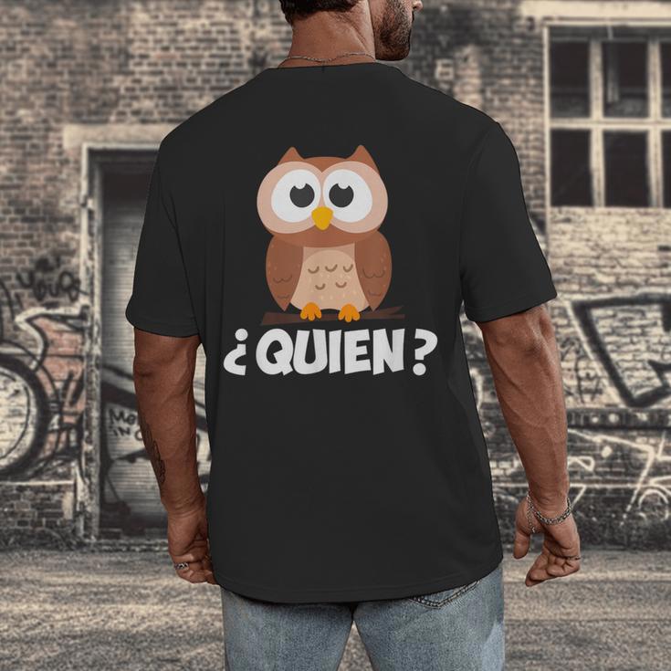 Quien Who Owl Spanish Teacher Men's Back Print T-Shirt, funny design Quien Who Owl Spanish Teacher Men's Back Print T-Shirt, funny design