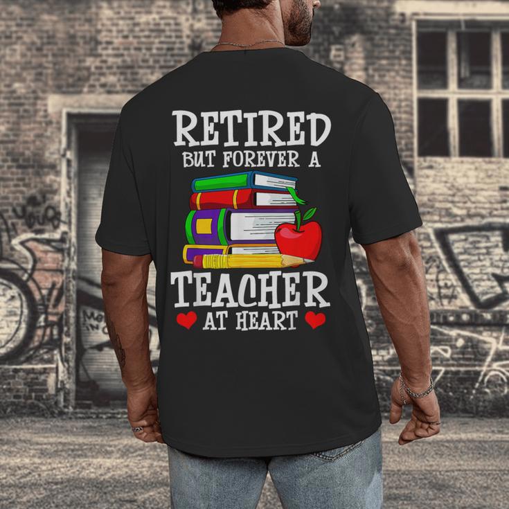 Retired But Forever a Teacher At Heart Teacher Retirement Men's Back Print T-Shirt, funny design Retired But Forever a Teacher At Heart Teacher Retirement Men's Back Print T-Shirt, funny design
