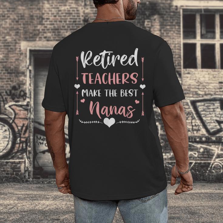 Retired Teachers Make The Best Nanas Cute G Ma Nana Grandma Men's Back Print T-Shirt, funny design
