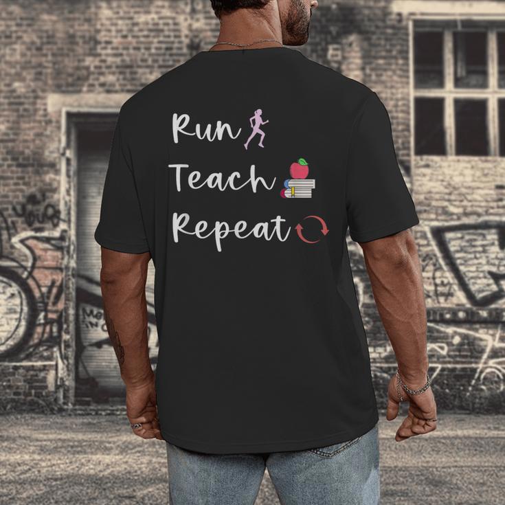 Run Teach Repeat Teacher Running Saying Slogan Runner Men's Back Print T-Shirt, funny design Run Teach Repeat Teacher Running Saying Slogan Runner Men's Back Print T-Shirt, funny design