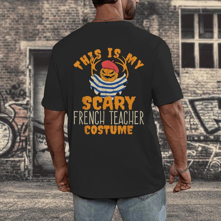This Is My Scary French Teacher Costume Halloween Men's Back Print T-Shirt, funny design This Is My Scary French Teacher Costume Halloween Men's Back Print T-Shirt, funny design