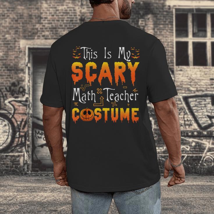 This Is My Scary Math Teacher Costume Halloween Men's Back Print T-Shirt, funny design This Is My Scary Math Teacher Costume Halloween Men's Back Print T-Shirt, funny design