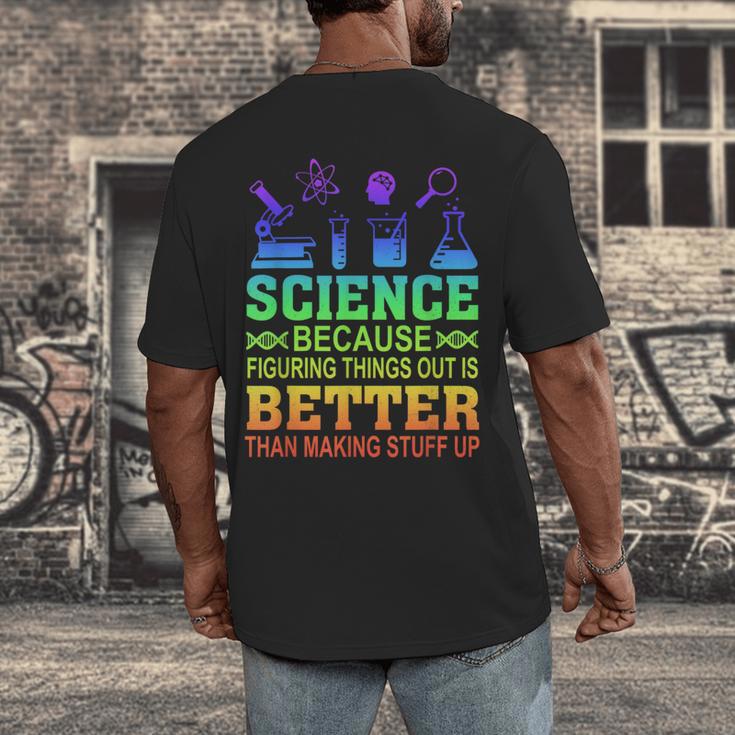 Science Teacher Because Figuring Things Out Is Better Than Men's Back Print T-Shirt, funny design