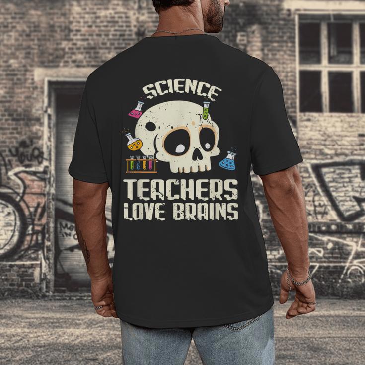 Science Teachers Love Brains Teachers Halloween Men's Back Print T-Shirt, funny design