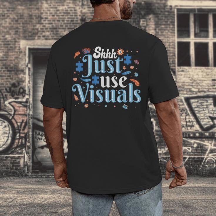 Shhh Just Use Visuals SPED Special Education Teacher Men Women Men's Back Print T-Shirt, funny design Shhh Just Use Visuals SPED Special Education Teacher Men Women Men's Back Print T-Shirt, funny design