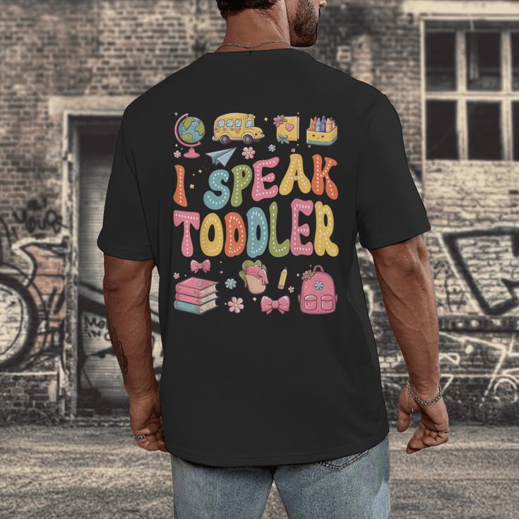 I Speak Toddler Teacher Pre-K Frist Day Back To School Men's Back Print T-Shirt, funny design I Speak Toddler Teacher Pre-K Frist Day Back To School Men's Back Print T-Shirt, funny design