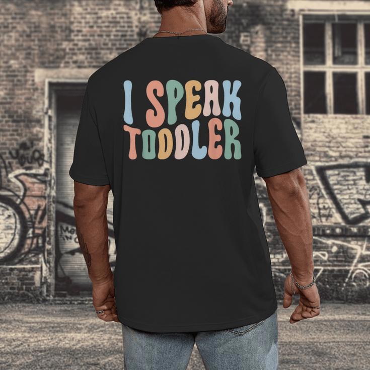 I Speak Toddler Teacher Pre School Back To School First Day Men's Back Print T-Shirt, funny design I Speak Toddler Teacher Pre School Back To School First Day Men's Back Print T-Shirt, funny design