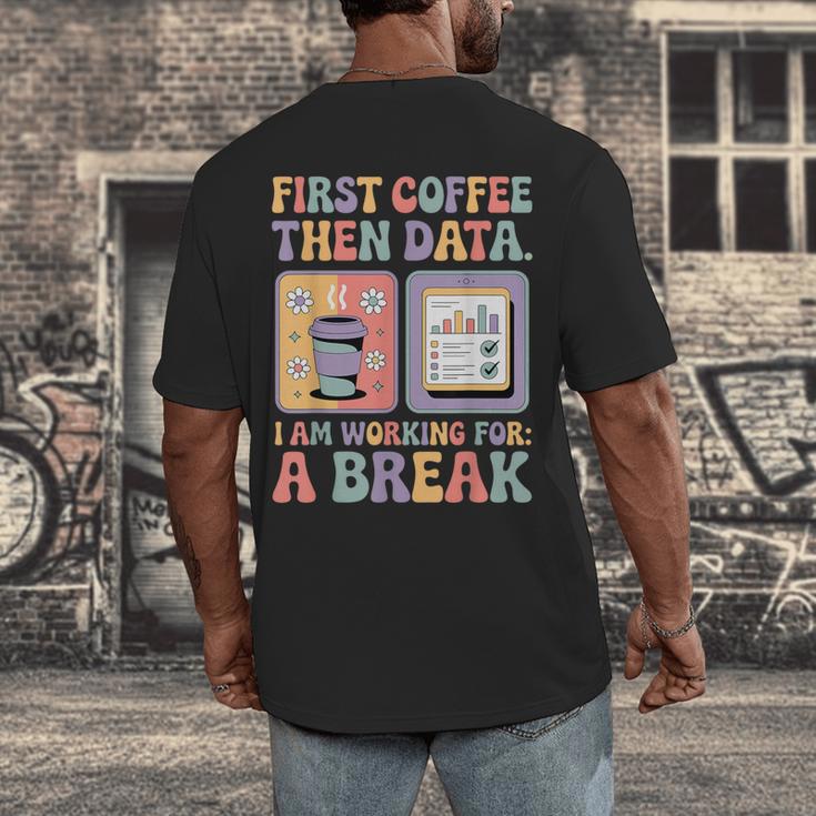 Special Education First Coffee Then Data Retro SPED Teacher Men's Back Print T-Shirt, funny design