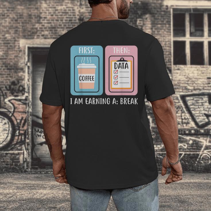 SPED Teacher Special Education First Coffee Then Data Men's Back Print T-Shirt, funny design
