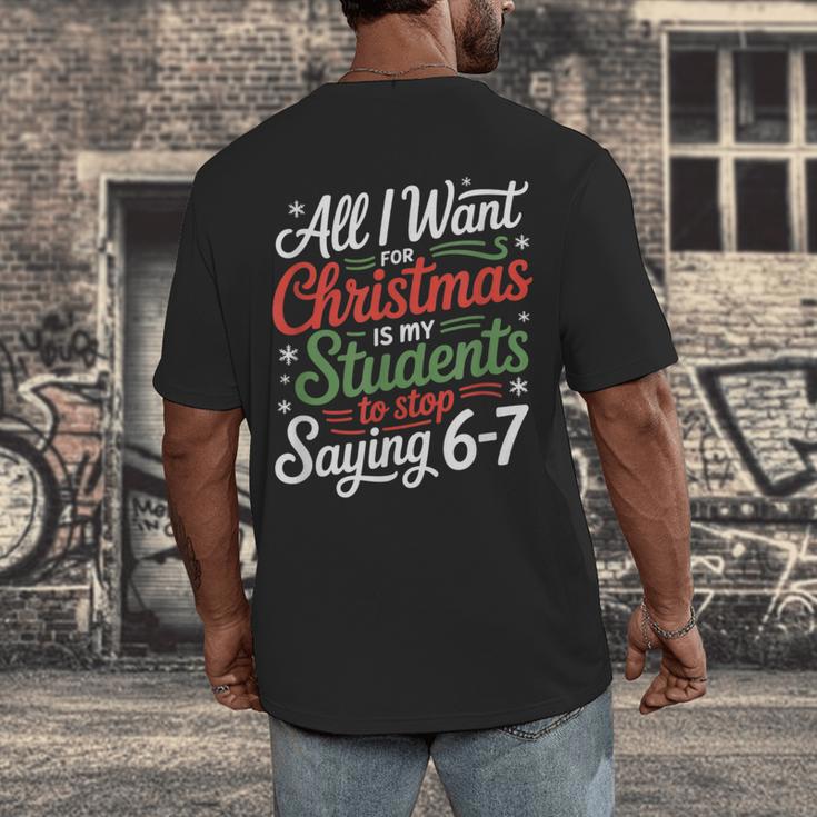 Students Saying 6-7 67 Six Seven Teacher Christmas Men's Back Print T-Shirt, funny design
