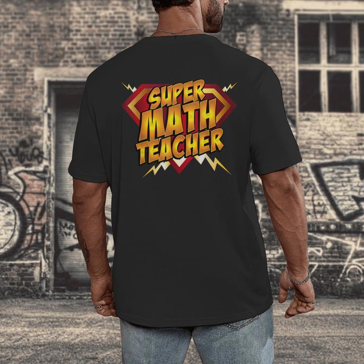 Super Math Teacher Educational Superhero Men's Back Print T-Shirt, funny design Super Math Teacher Educational Superhero Men's Back Print T-Shirt, funny design