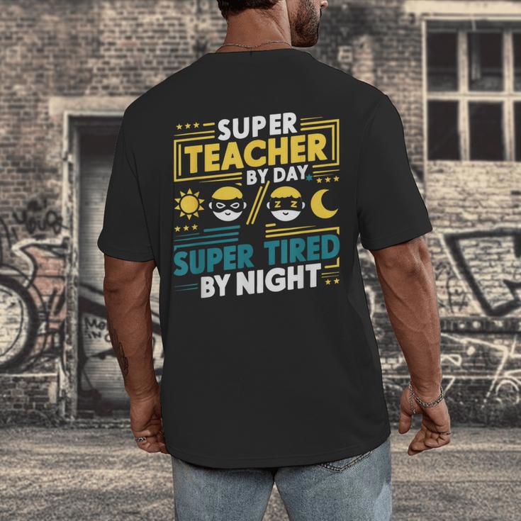 Super Teacher By Day Super Tired By Night Superheroes School Men's Back Print T-Shirt, funny design Super Teacher By Day Super Tired By Night Superheroes School Men's Back Print T-Shirt, funny design