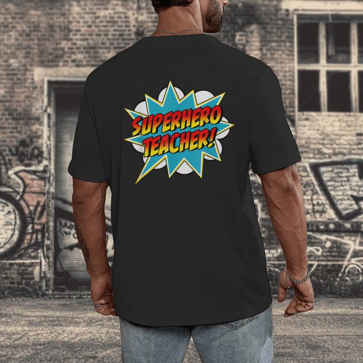 Superhero Teacher Retro Comic Teaching Superpower Men's Back Print T-Shirt, funny design Superhero Teacher Retro Comic Teaching Superpower Men's Back Print T-Shirt, funny design