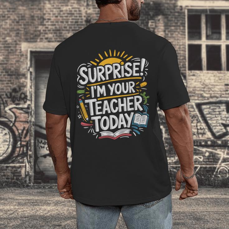 Surprise I'M Your Teacher Today Sub Substitute Teacher Men's Back Print T-Shirt, funny design Surprise I'M Your Teacher Today Sub Substitute Teacher Men's Back Print T-Shirt, funny design