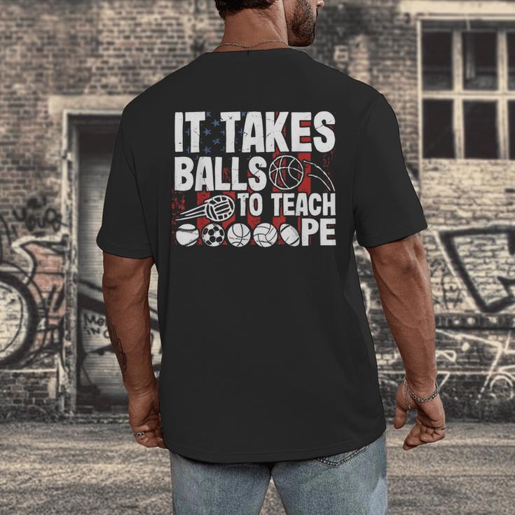 It Takes Balls To Teach Pe Teacher Chaos Coordinator US Flag Men's Back Print T-Shirt, funny design It Takes Balls To Teach Pe Teacher Chaos Coordinator US Flag Men's Back Print T-Shirt, funny design