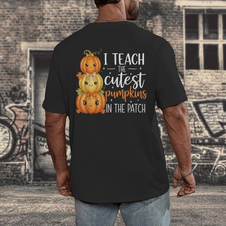 I Teach The Cutest Pumpkins In The Patch Fall Autumn Teacher Men's Back Print T-Shirt, funny design I Teach The Cutest Pumpkins In The Patch Fall Autumn Teacher Men's Back Print T-Shirt, funny design