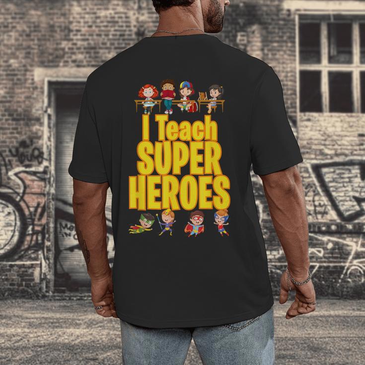 I Teach Super Heroes Comic Book Hero Teacher School Men's Back Print T-Shirt, funny design
