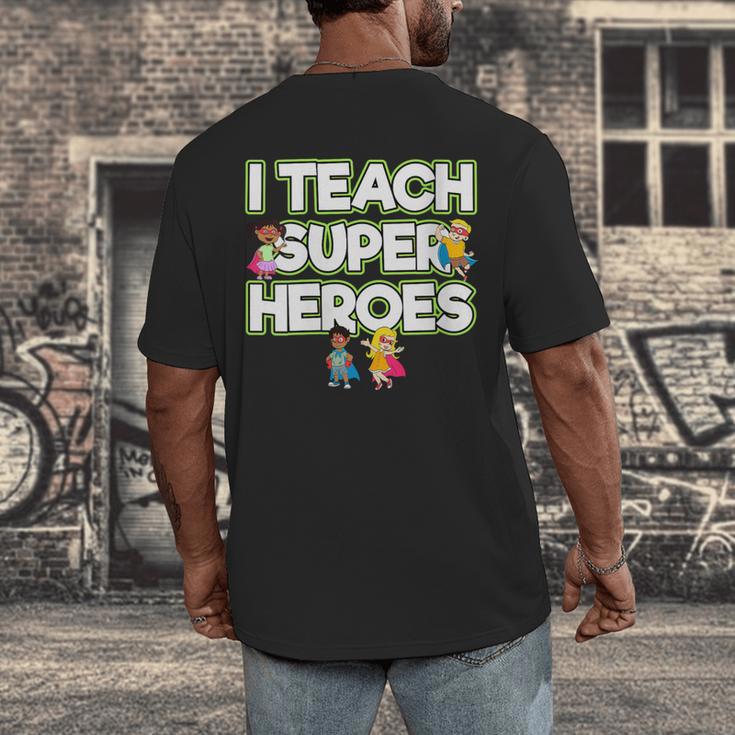 I Teach Superheroes School Teacher Professor Men's Back Print T-Shirt, funny design I Teach Superheroes School Teacher Professor Men's Back Print T-Shirt, funny design