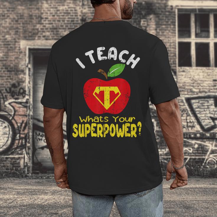 I Teach What's Your Superpower Superhero Teacher Men's Back Print T-Shirt, funny design