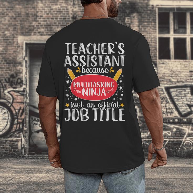 Teacher Assistant Teaching School Ninja Appreciation Men's Back Print T-Shirt, funny design Teacher Assistant Teaching School Ninja Appreciation Men's Back Print T-Shirt, funny design