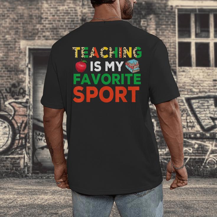 Teacher Is My Favorite Sport Teacher Teaching Lover Men's Back Print T-Shirt, funny design Teacher Is My Favorite Sport Teacher Teaching Lover Men's Back Print T-Shirt, funny design