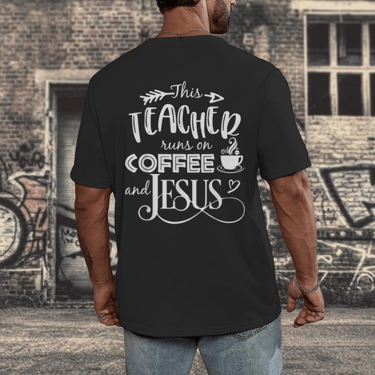 This Teacher Runs On Coffee And Jesus T Shirt Christian Tees Men's Back Print T-Shirt, funny design This Teacher Runs On Coffee And Jesus T Shirt Christian Tees Men's Back Print T-Shirt, funny design