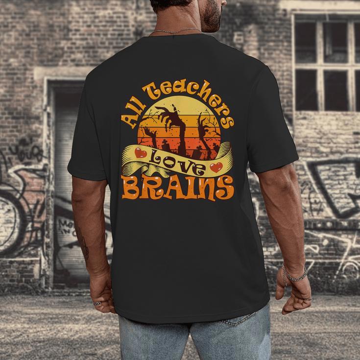 Teacher All Teachers Love Brains Halloween Party Men's Back Print T-Shirt, funny design Teacher All Teachers Love Brains Halloween Party Men's Back Print T-Shirt, funny design
