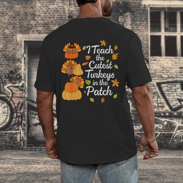 Teacher Thanksgiving I Teach The Cutest Turkeys In The Patch Men's Back Print T-Shirt, funny design Teacher Thanksgiving I Teach The Cutest Turkeys In The Patch Men's Back Print T-Shirt, funny design