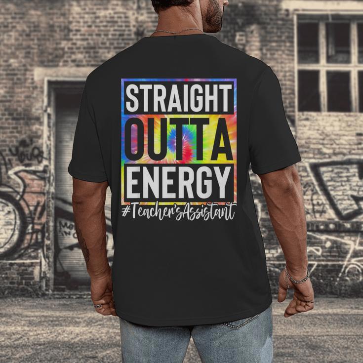 Teacher's Assistant Straight Outta Energy Teaching Tie Dye For Men Women Men's Back Print T-Shirt, funny design Teacher's Assistant Straight Outta Energy Teaching Tie Dye For Men Women Men's Back Print T-Shirt, funny design