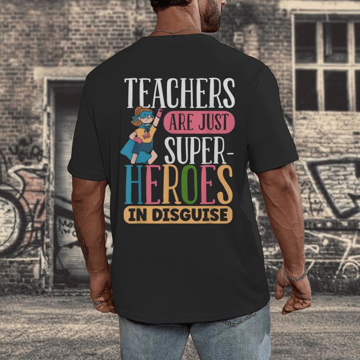 Teachers Are Just Superheroes In Disguise Back To School Men's Back Print T-Shirt, funny design Teachers Are Just Superheroes In Disguise Back To School Men's Back Print T-Shirt, funny design