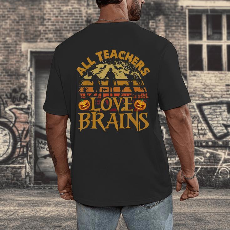 All Teachers Love Brains School Halloween Costume Men's Back Print T-Shirt, funny design