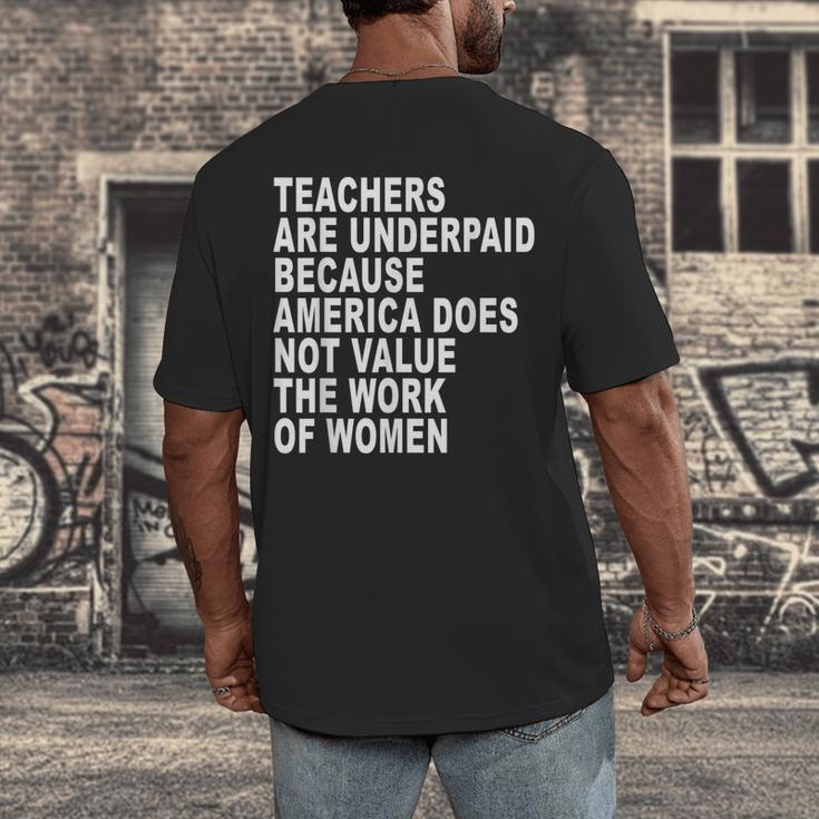 Teachers Are Underpaid Because America Does Not Value Men Women Men's Back Print T-Shirt, funny design Teachers Are Underpaid Because America Does Not Value Men Women Men's Back Print T-Shirt, funny design