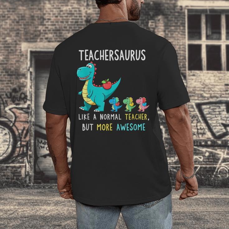 Teachersaurus Like A Normal Teacher But More Awesome Men's Back Print T-Shirt, funny design