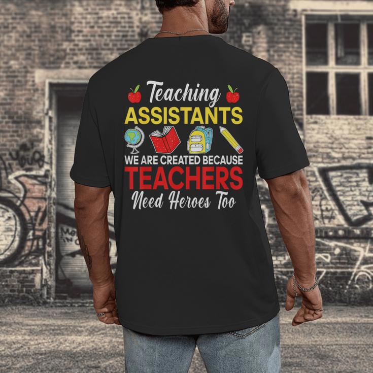 Teaching Assistant Because Teachers Need Heroes Too Cute Men's Back Print T-Shirt, funny design