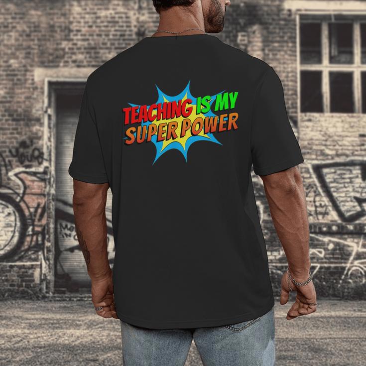 Teaching Is My Superpower Comic Back To School Teacher Men's Back Print T-Shirt, funny design Teaching Is My Superpower Comic Back To School Teacher Men's Back Print T-Shirt, funny design