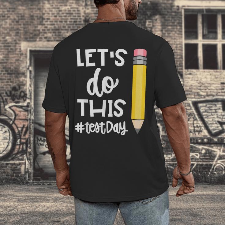 Lets Do This Test Day State Testing Teacher Motivational Men's Back Print T-Shirt, funny design