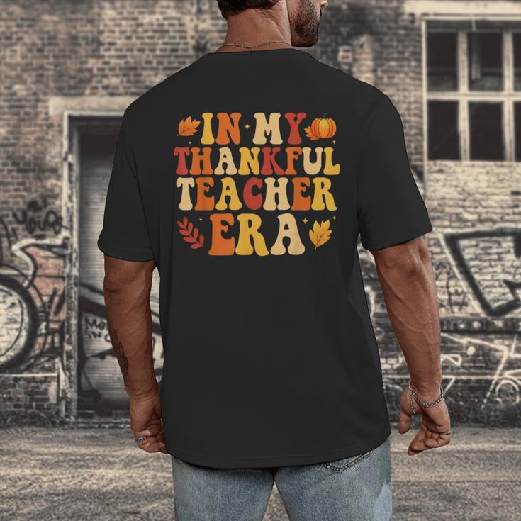 In My Thankful Teacher Era Autumn Thanksgiving Fall Season Men's Back Print T-Shirt, funny design In My Thankful Teacher Era Autumn Thanksgiving Fall Season Men's Back Print T-Shirt, funny design