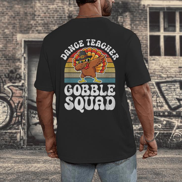 Thanksgiving Dance Teacher Gobble Squad Turkey Men's Back Print T-Shirt, funny design Thanksgiving Dance Teacher Gobble Squad Turkey Men's Back Print T-Shirt, funny design