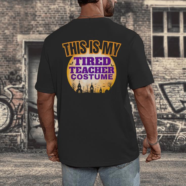 This Is My Tired Teacher Costume Halloween Teachers Men's Back Print T-Shirt, funny design