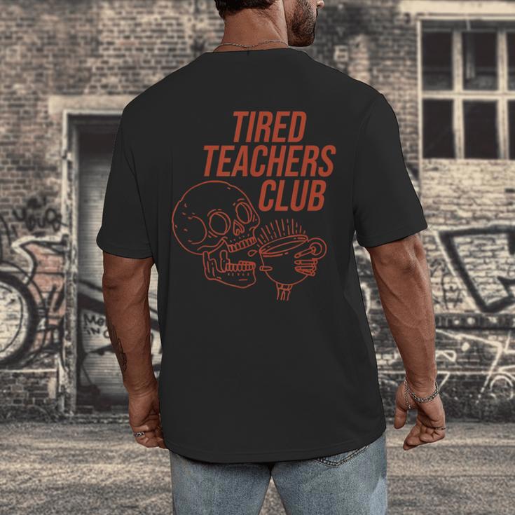Tired Teachers Club Men's Back Print T-Shirt, funny design Tired Teachers Club Men's Back Print T-Shirt, funny design