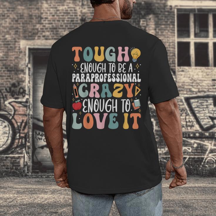 Tough Enough To Be a Paraprofessional Groovy Sped Teacher Men's Back Print T-Shirt, funny design