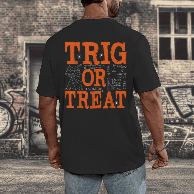 Trig Or Treat Trigonometry Math Teacher Halloween Men's Back Print T-Shirt, funny design Trig Or Treat Trigonometry Math Teacher Halloween Men's Back Print T-Shirt, funny design