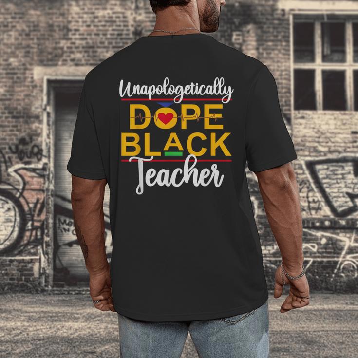 Unapologetic Dope Teacher African American Melanin Men's Back Print T-Shirt, funny design