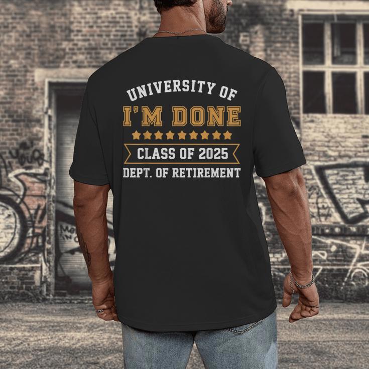 University Of I'm Done Teacher Retirement 2025 Men's Back Print T-Shirt, funny design University Of I'm Done Teacher Retirement 2025 Men's Back Print T-Shirt, funny design