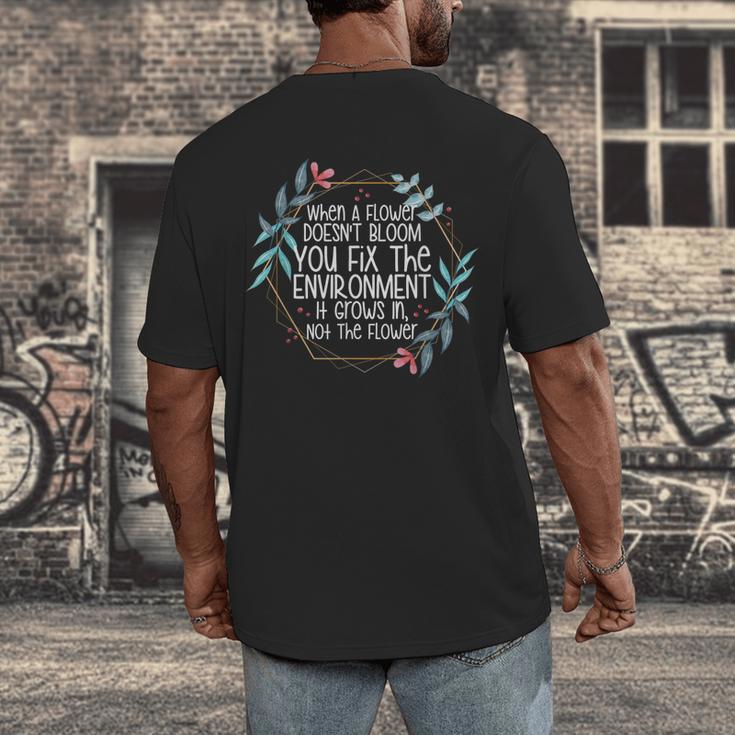 When A Flower Doesn't Bloom Special Education Teacher Men Women Men's Back Print T-Shirt, funny design