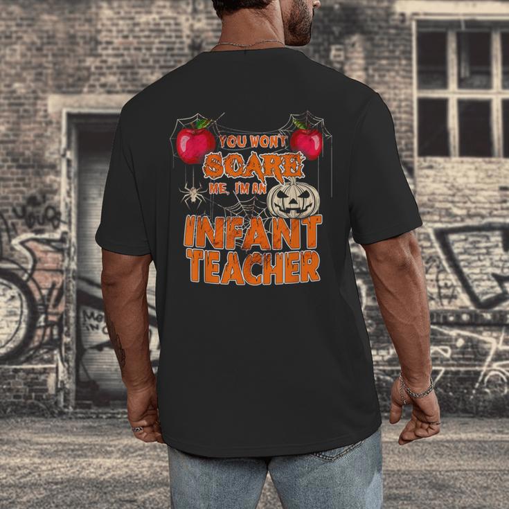 You Won't Scare Me I'm An Infant Teacher Men Women Men's Back Print T-Shirt, funny design You Won't Scare Me I'm An Infant Teacher Men Women Men's Back Print T-Shirt, funny design