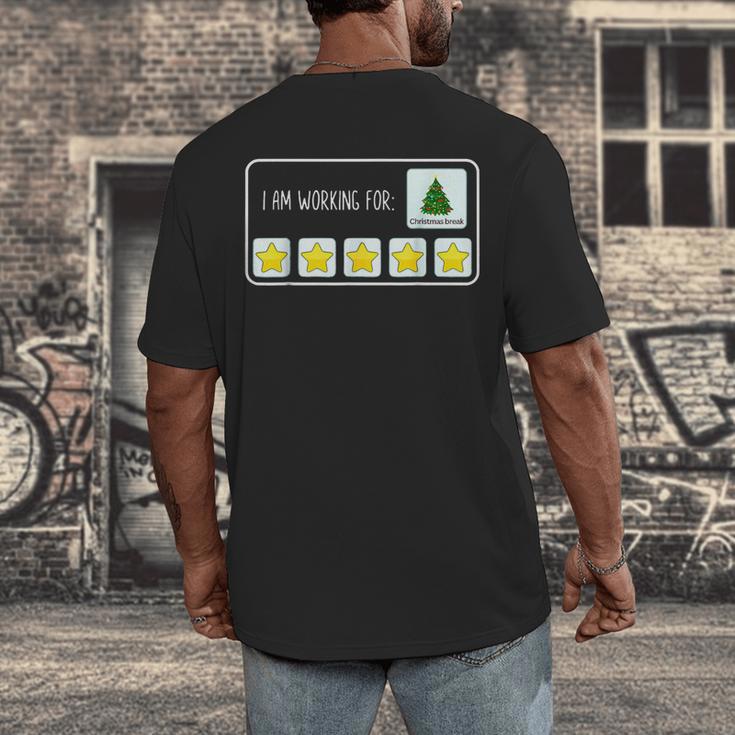 I Am Working For Christmas Break Teacher Christmas Men's Back Print T-Shirt, funny design I Am Working For Christmas Break Teacher Christmas Men's Back Print T-Shirt, funny design