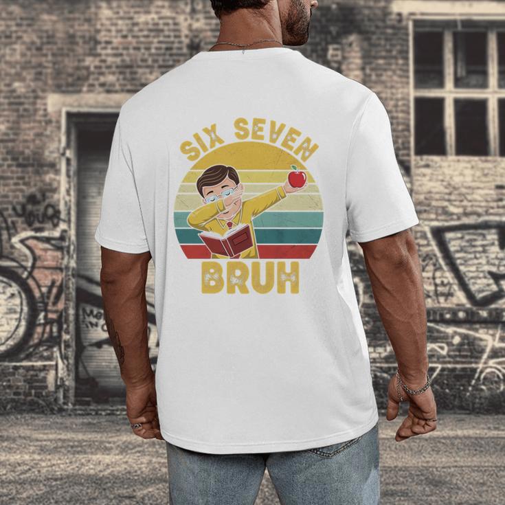67 Meme Six Seven Bruh Retro Dabbing Teacher School Men's Back Print T-Shirt, funny design